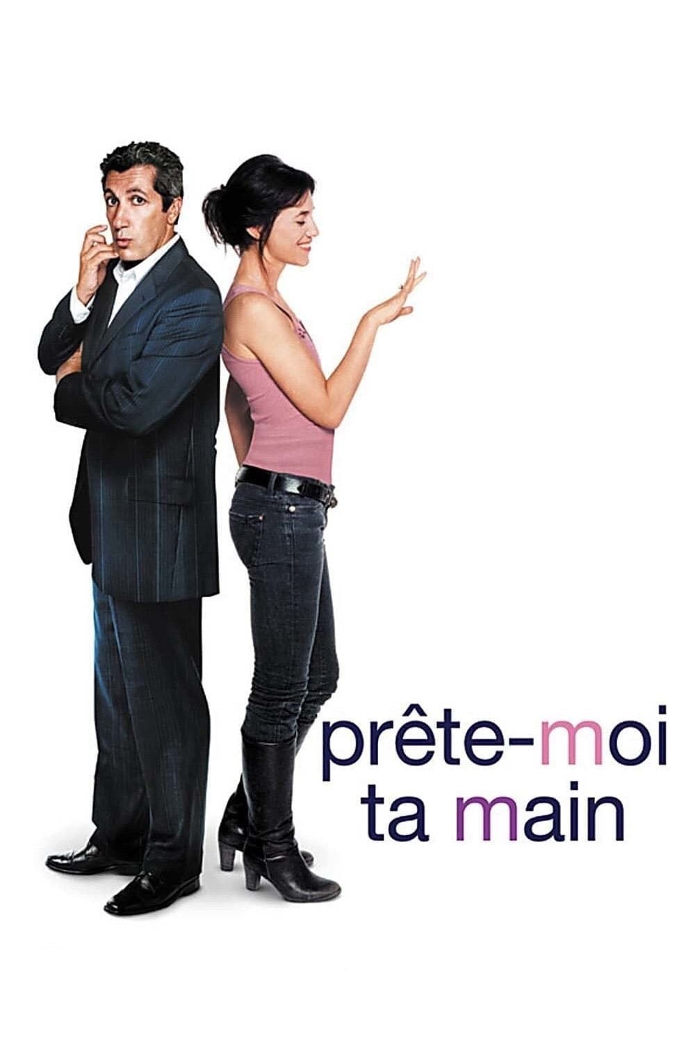 Prête-moi ta main - Eric Lartigau · 2006