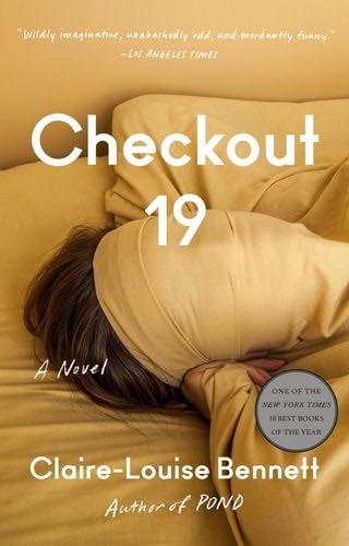 Checkout 19: A Novel - Claire-Louise Bennett · 2023