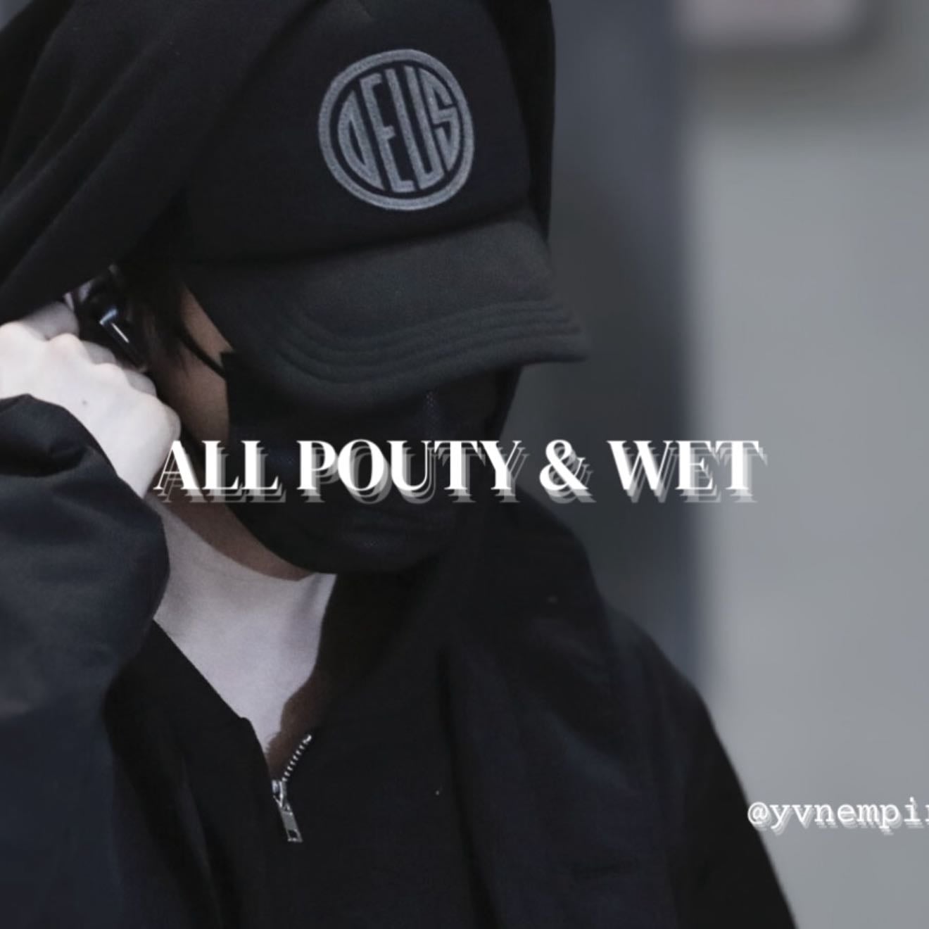 all pouty and wet | yvnempire - SEXYYYYY BOYFRIEND JAKE x reader
