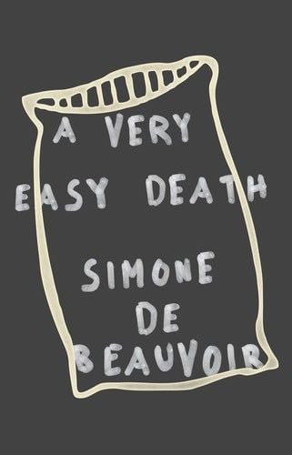 A Very Easy Death - Simone De Beauvoir · 1985