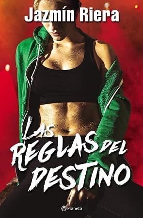 Las reglas del destino - Jazmín Riera · 2021