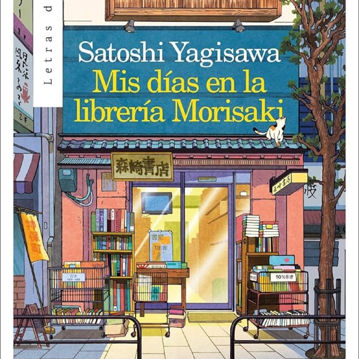 Mis Dias En La Libreria Morisaki - Satoshi Yagisawa - Satoshi Yagisawa