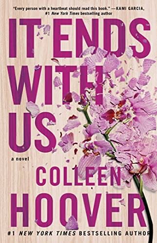 It Ends with Us - Colleen Hoover · 2016