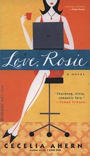Love, Rosie - Cecelia Ahern · 2006