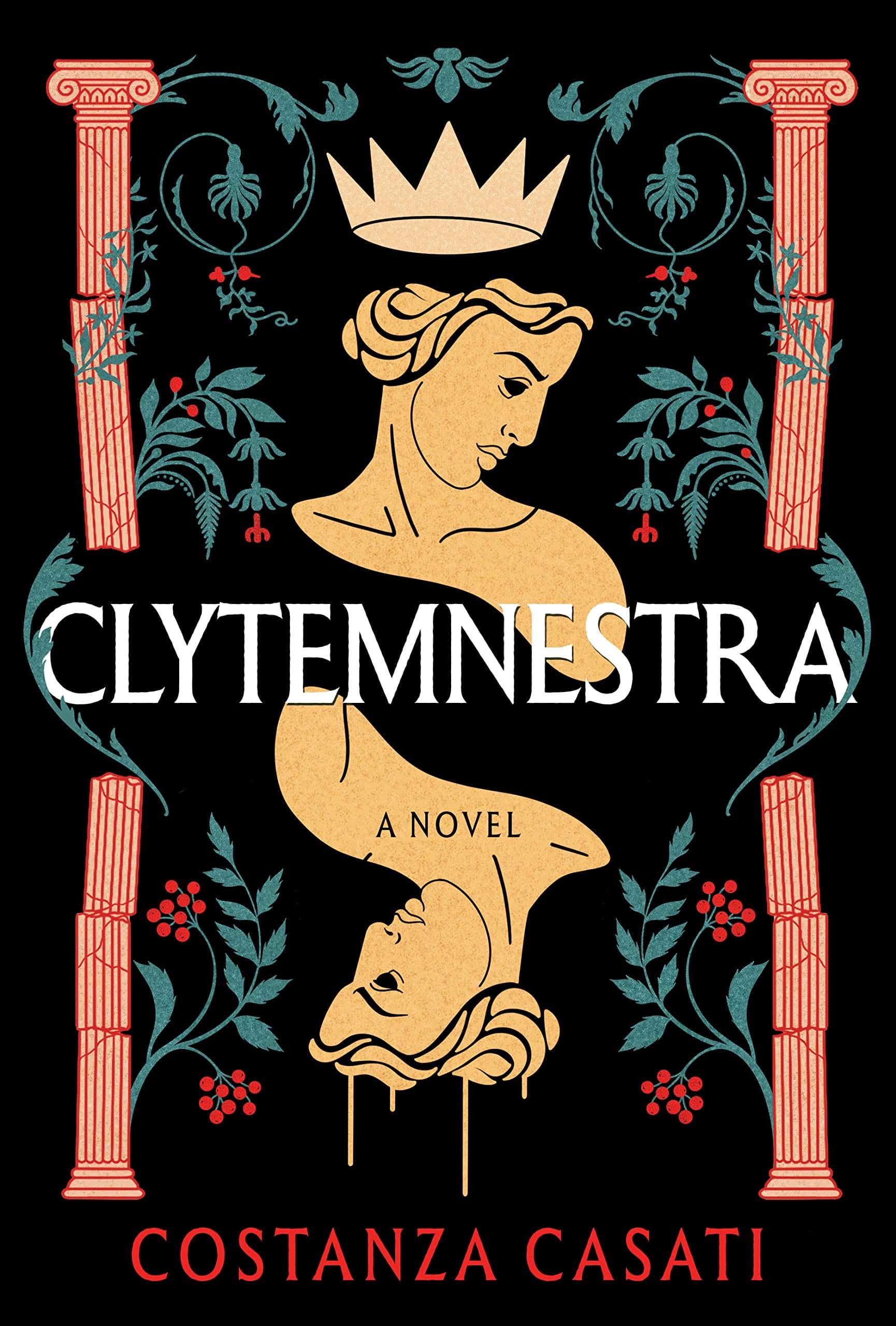 Clytemnestra: A Novel - Costanza Casati · 2023