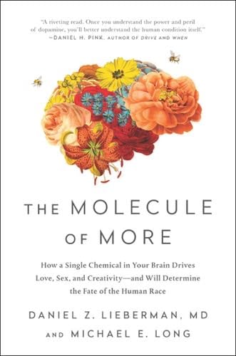 The Molecule of More - Daniel Z. Lieberman, Michael E. Long · 2018