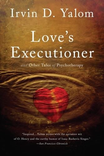 Love's Executioner - Irvin D. Yalom · 2012