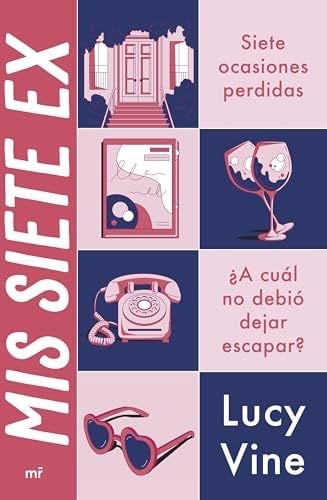 Mis siete ex - Lucy Vine · 2025