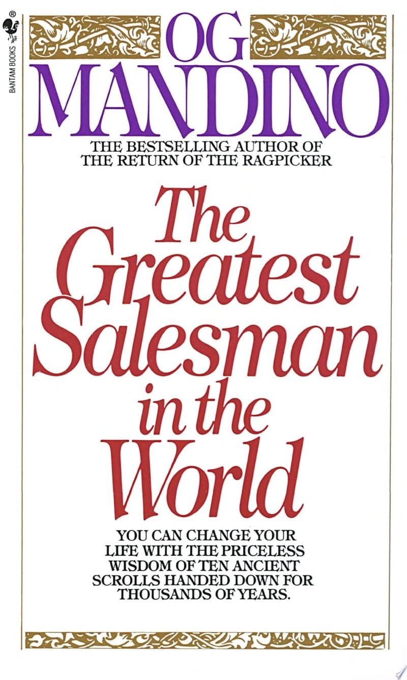 The Greatest Salesman in the World - Og Mandino · 2011