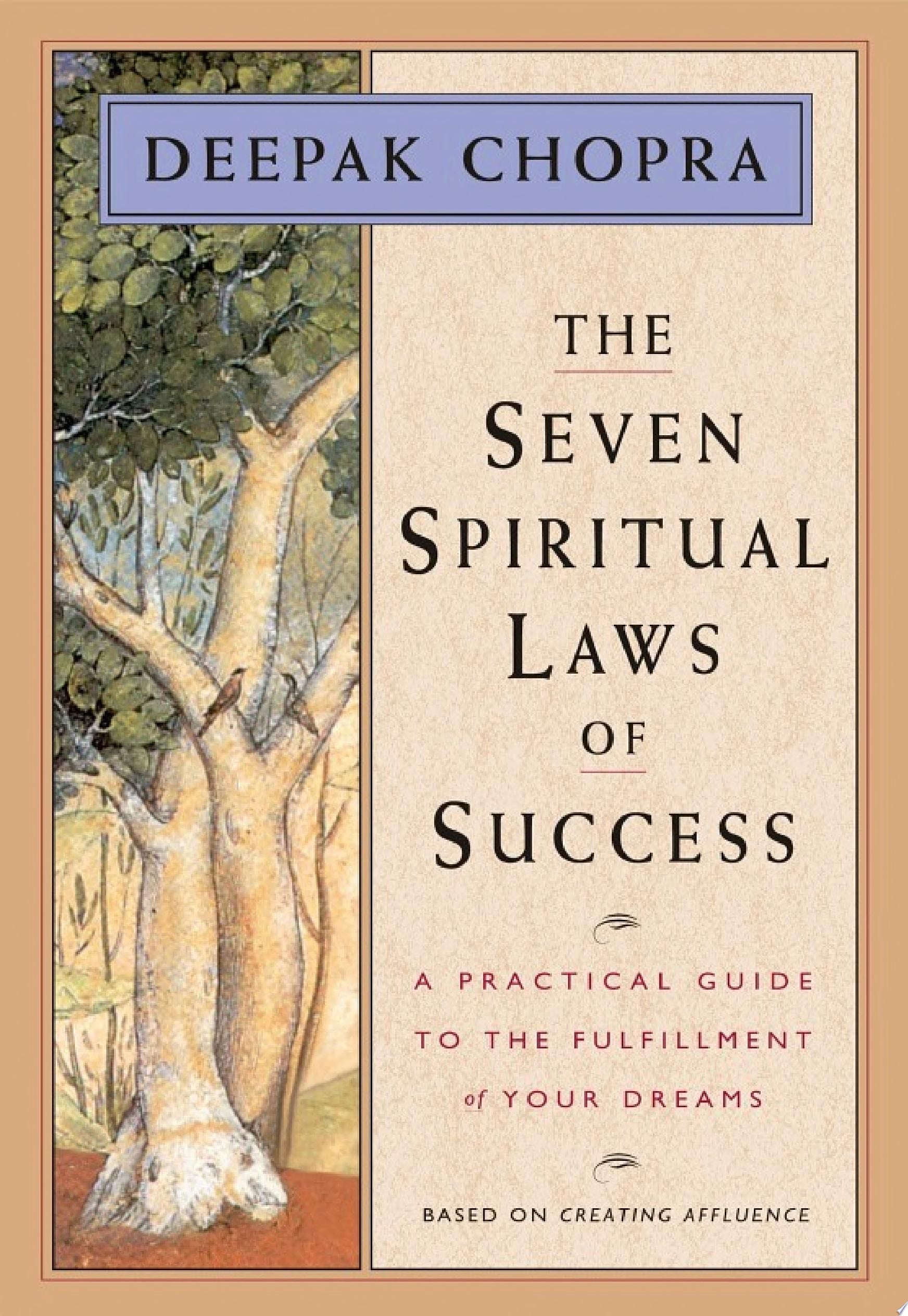 The Seven Spiritual Laws of Success - Deepak Chopra · 2010