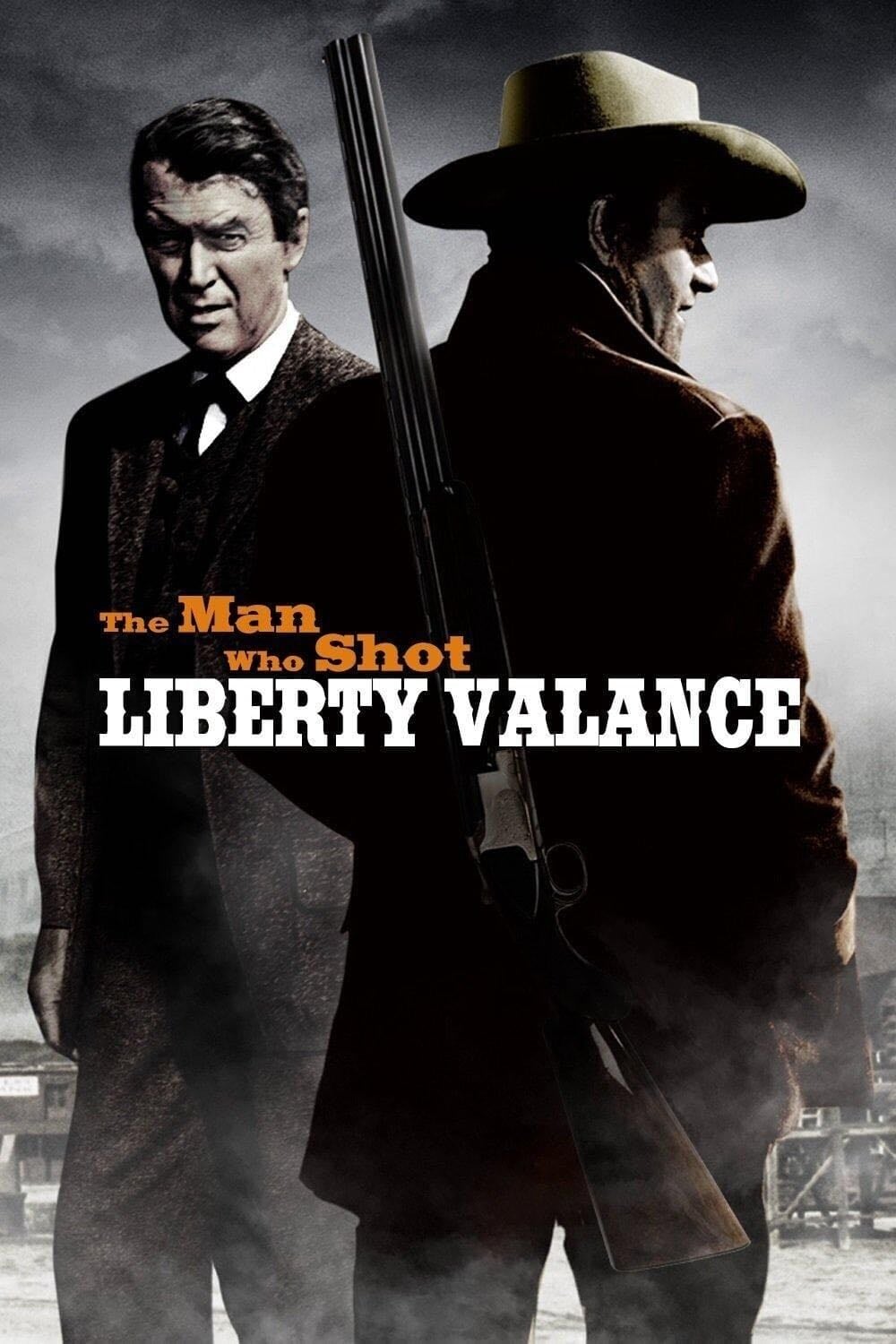 The Man Who Shot Liberty Valance - John Ford · 1962