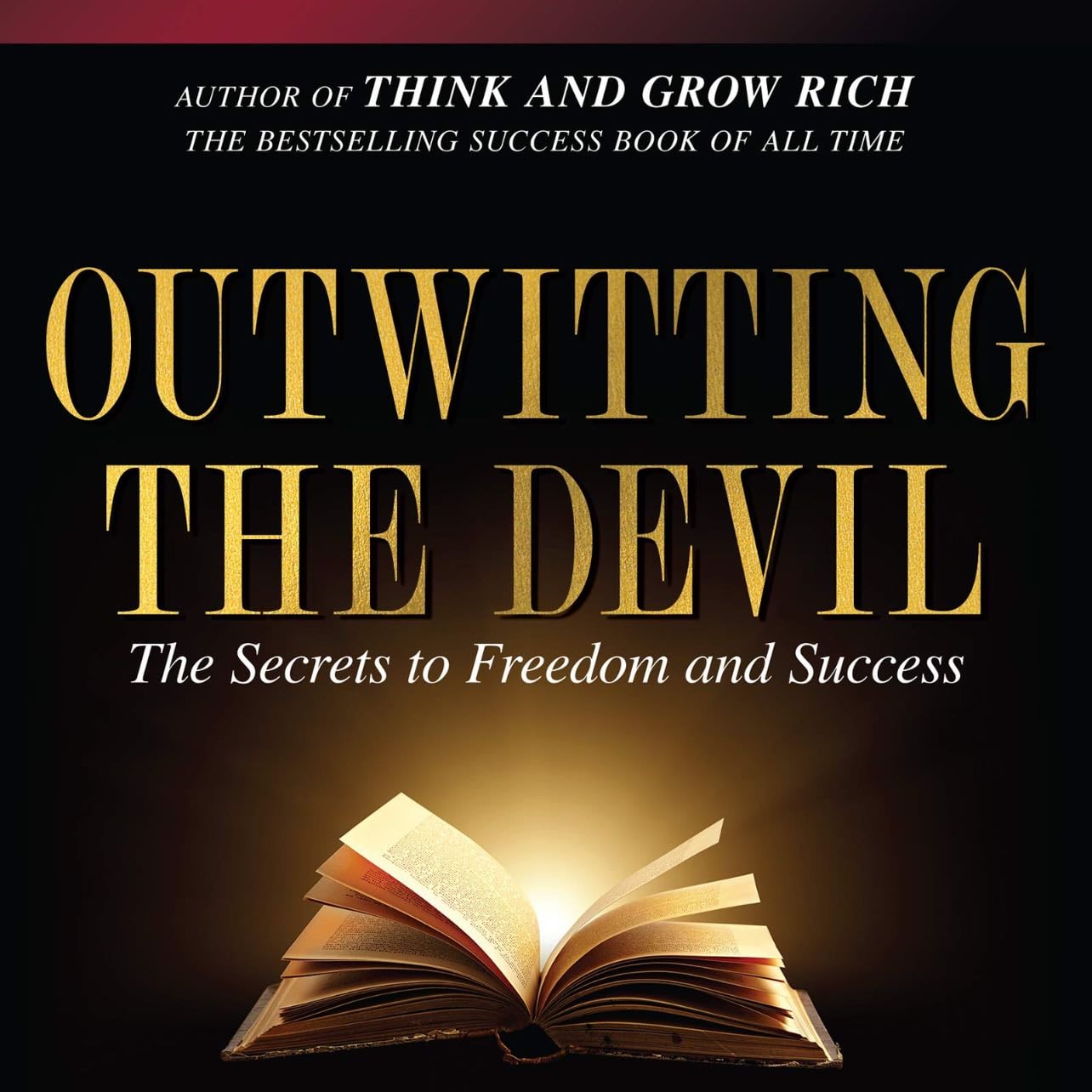 Outwitting the Devil - Napoleon Hill · 2011