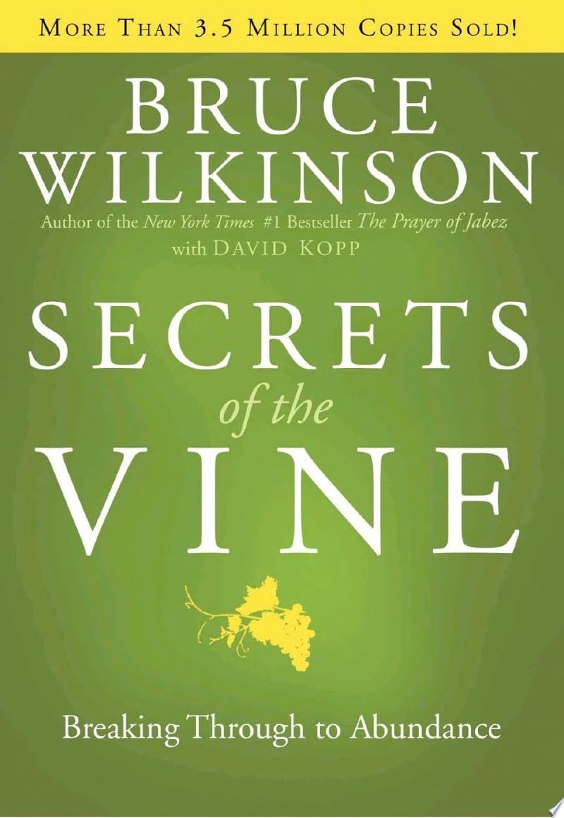 Secrets of the Vine - Bruce Wilkinson · 2006