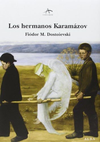 Los hermanos Karamázov - Fiódor M. Dostoievski · 2013