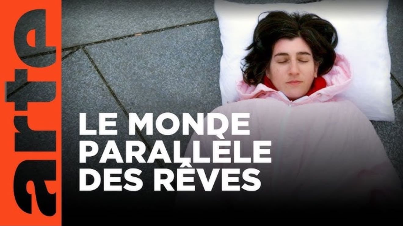 Le monde parallèle des rêves - ARTE