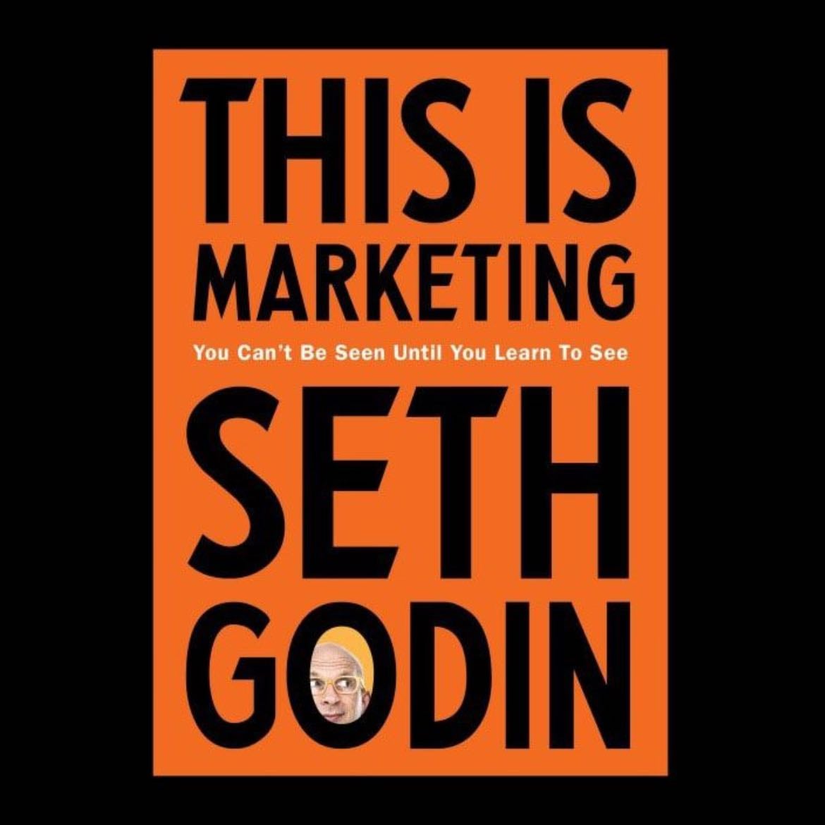 This Is Marketing - Seth Godin · 2018