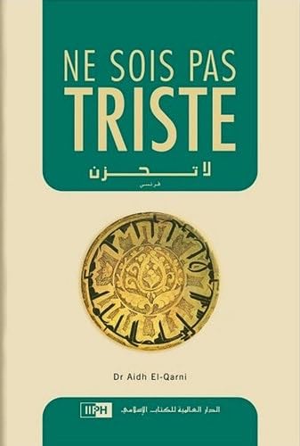 Ne sois pas triste - El-Qarni Aidh · 2012