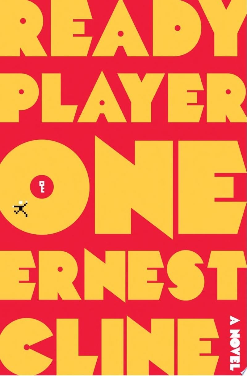 Ready Player One - Ernest Cline · 2011