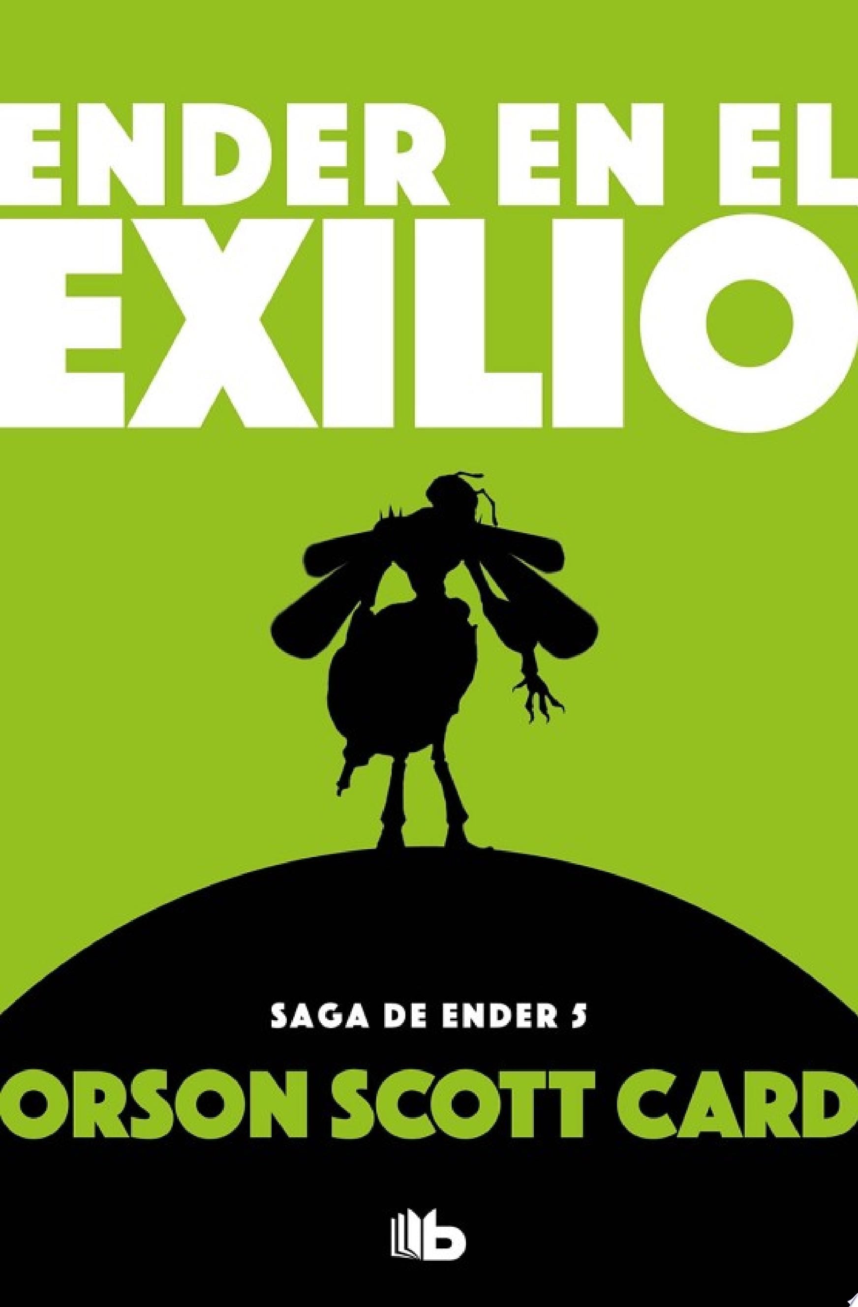 Ender en el exilio (Saga de Ender 5) - Orson Scott Card · 2014