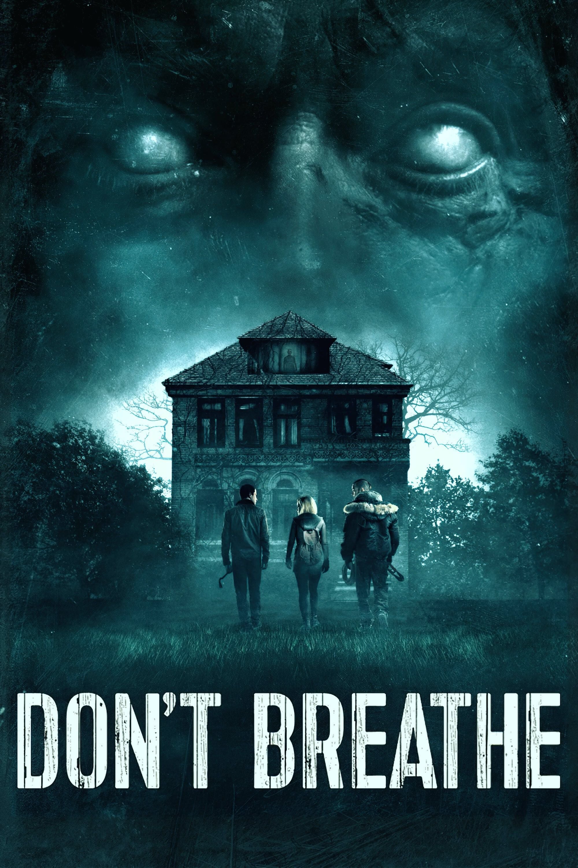 Don't Breathe - Fede Álvarez · 2016