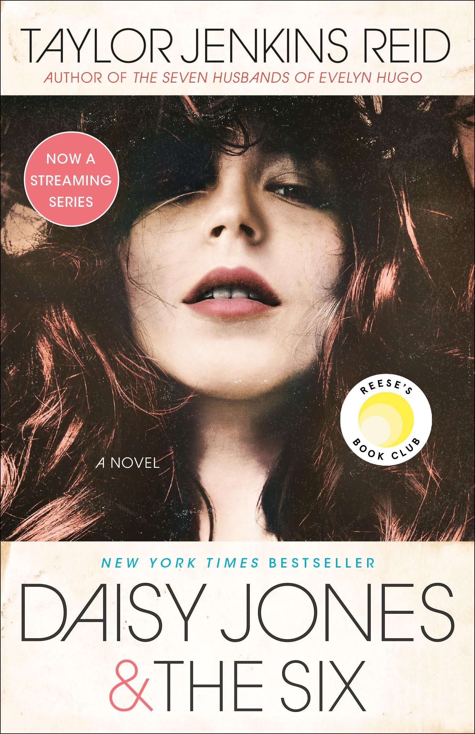 Daisy Jones & The Six: A Novel - Taylor Jenkins Reid · 2020