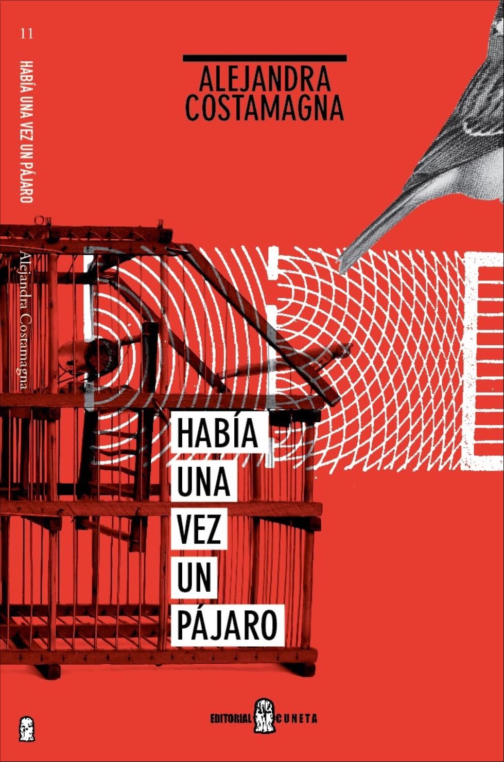 Había una vez un pájaro - Alejandra Costamagna · 2013