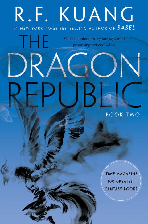 The Dragon Republic (The Poppy War Book 2) - R. F. Kuang · 2019