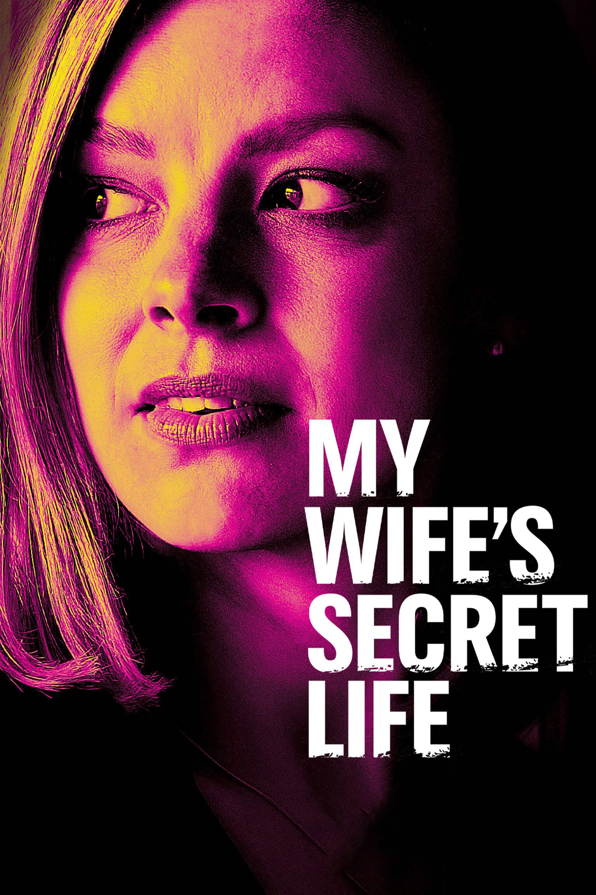 My Wife's Secret Life - Jason Bourque · 2019