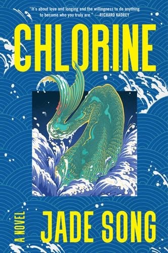 Chlorine: A Novel - Jade Song · 2023