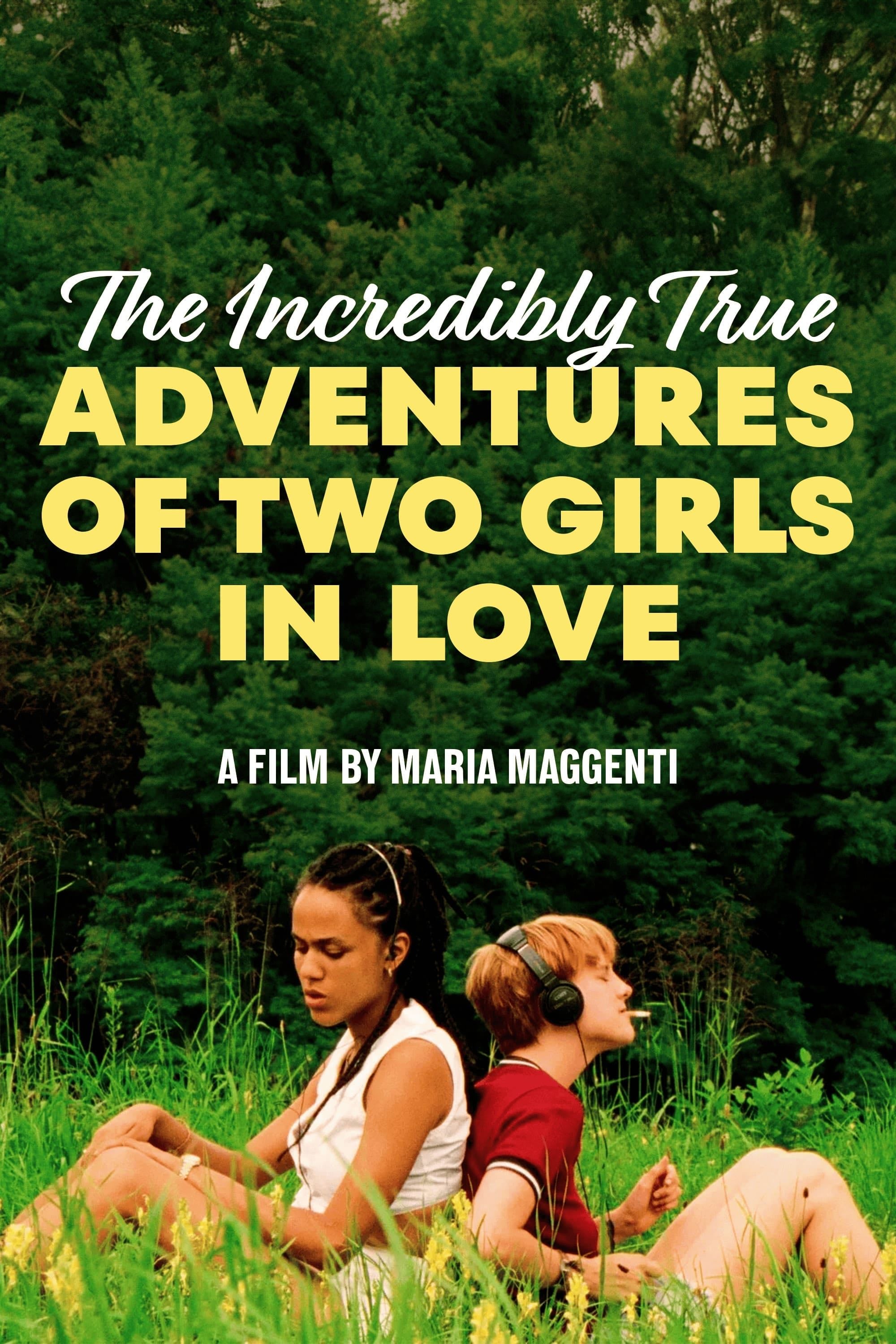 The Incredibly True Adventure of Two Girls in Love - Maria Maggenti · 1995