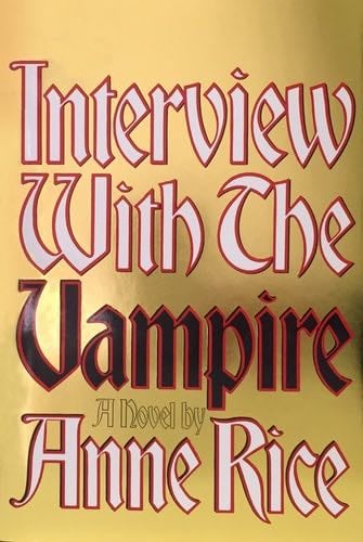 Interview with the Vampire - Anne Rice · 1976