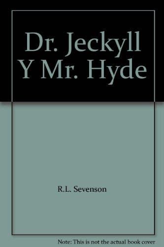 Dr. Jeckyll Y Mr. Hyde - R.L. Sevenson · 2002