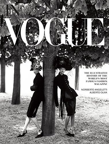 In Vogue: An Illustrated History of the World's Most Famous Fashion Magazine - Alberto Oliva, Norberto Angeletti · 2012