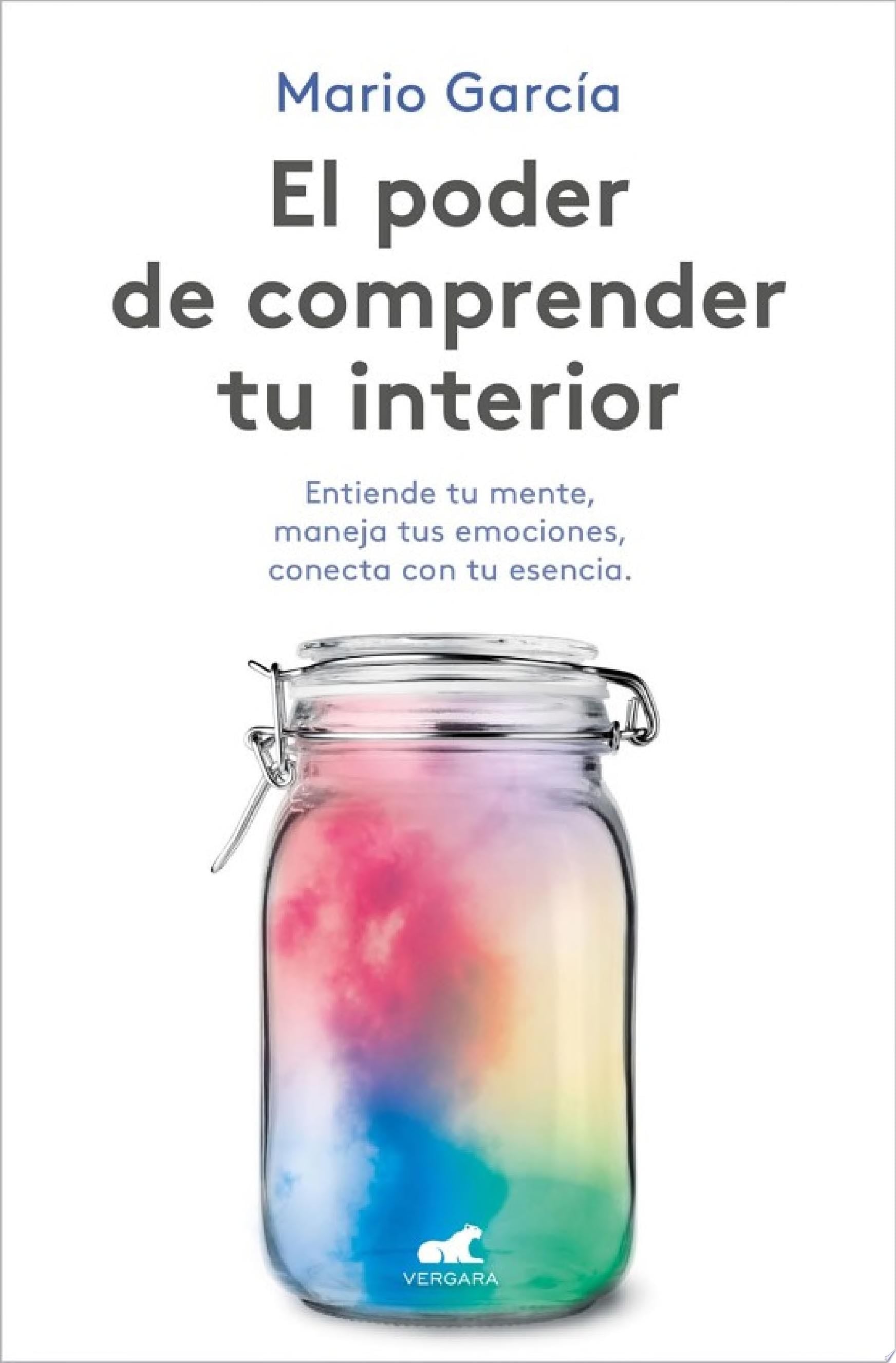 El poder de comprender tu interior - Mario García · 2021
