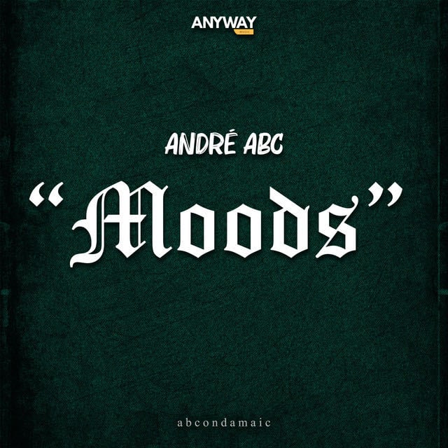 Moods - Song · André ABC