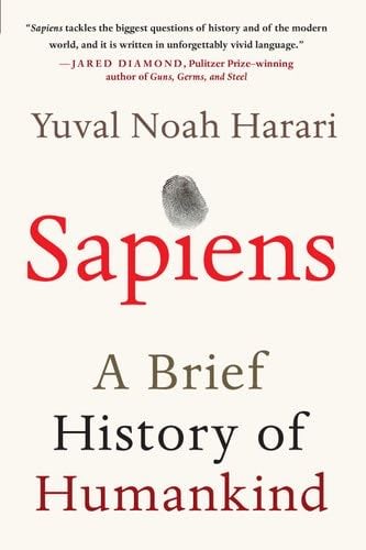 Sapiens: A Brief History of Humankind - Yuval Noah Harari · 2015