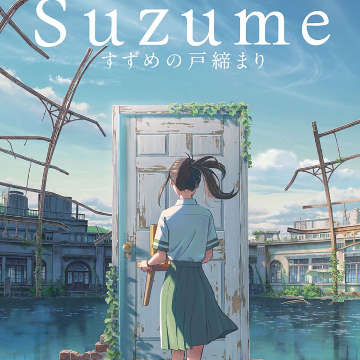 Suzume - Makoto Shinkai · 2022