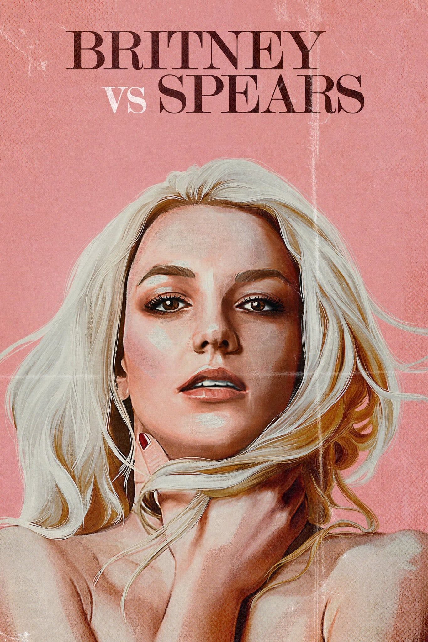 Britney vs. Spears - Erin Lee Carr · 2021