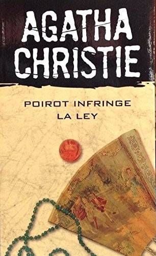 Poirot Infringe La Ley - AGATHA CHRISTIE · 2007