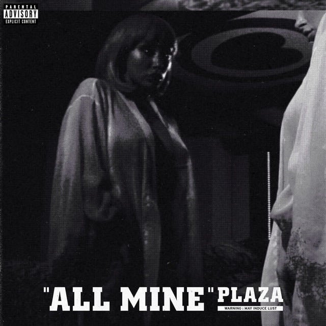 All Mine - Song · PLAZA