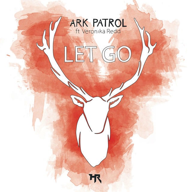 Let Go - Song · Ark Patrol, Veronika Redd