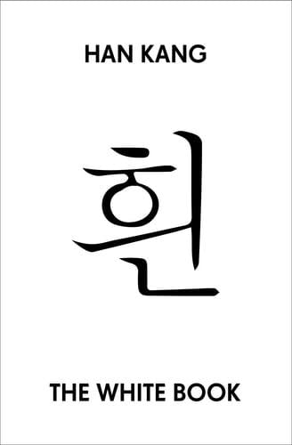 The White Book - Han Kang · 2018