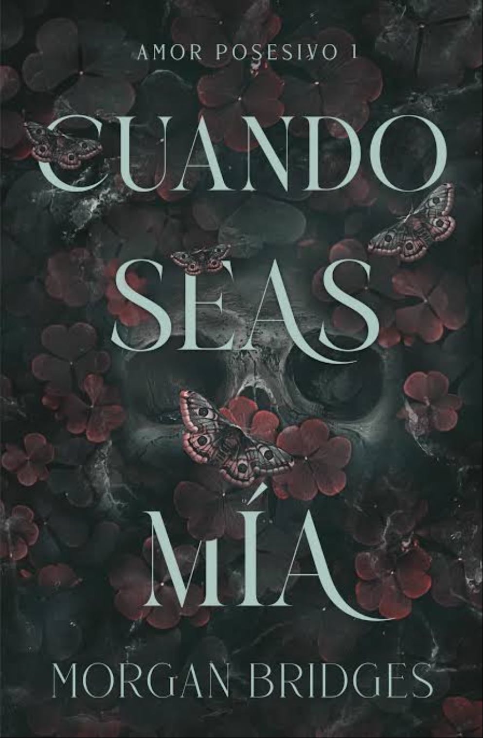 Cuando seas mΓa - MORGAN BRIDGES