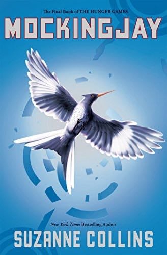Mockingjay (Hunger Games, Book Three) - Suzanne Collins · 2010