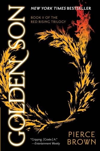 Golden Son (Red Rising Series) - Pierce Brown · 2015