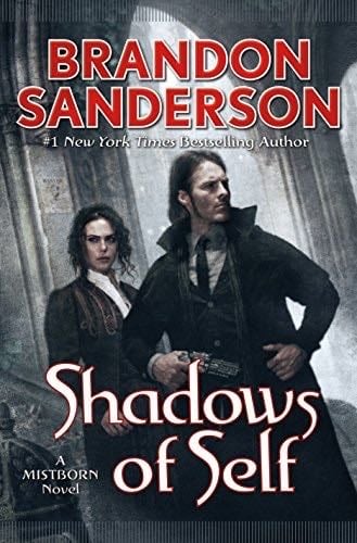 Shadows of Self: A Mistborn Novel (The Mistborn Saga Book 5) - Brandon Sanderson · 2015