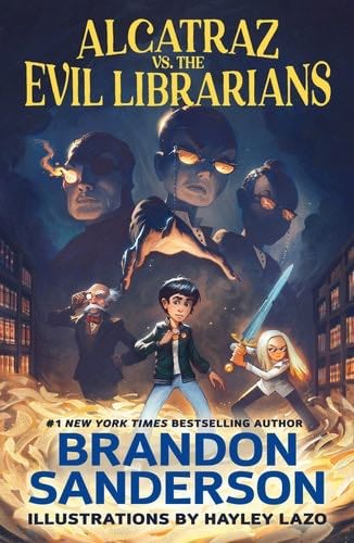 Alcatraz vs. the Evil Librarians (Alcatraz Versus the Evil Librarians, 1) - Brandon Sanderson · 2022
