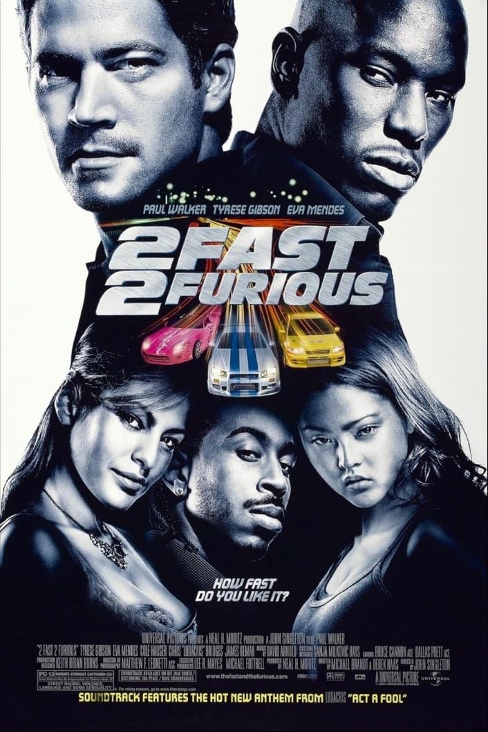 2 Fast 2 Furious - John Singleton · 2003