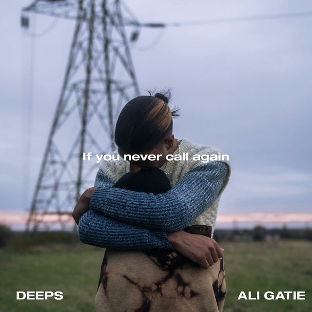 If You Never Call Again - Song · Deeps, Ali Gatie