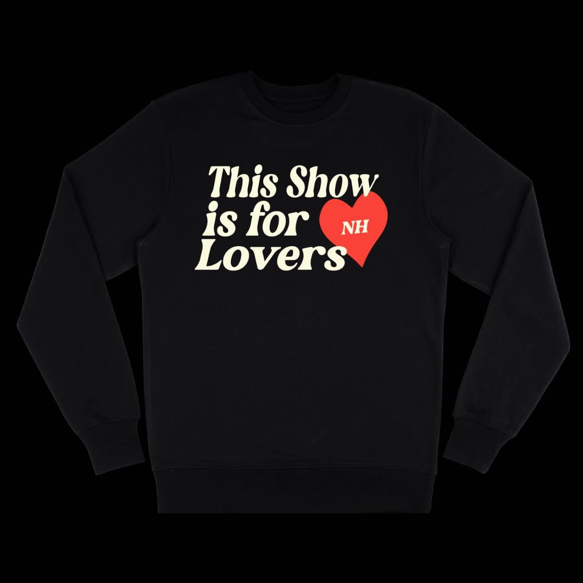 This show is for nh lovers sweatshirt